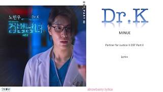 MINUE - Dr.K (닥터K) Investigation Couple 2 OST Part 2 Lyrics