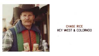 Chase Rice - Key West &amp; Colorado (Official Audio)