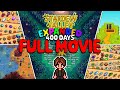 400 days full movie  stardew valley expanded