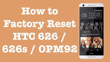 How to Factory Reset HTC 626 | HTC 626S | HTC OPM92 | NexTutorial