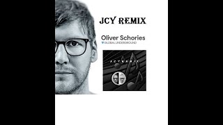 Oliver Schories -  Daily Routines  -  (JCY REMIX )   2023