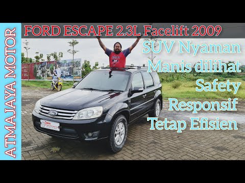 Ford Escape XLT Facelift 2008-2013 | Review SUV Gagah Lembut dan Efisien | ATMAJAYA MOTOR MALANG