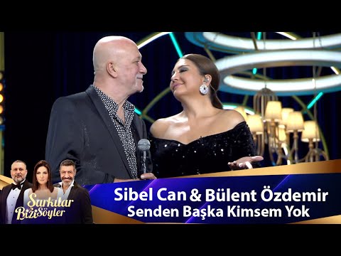 Sibel Can & Bülent Özdemir -  SENDEN BAŞKA KİMSEM YOK