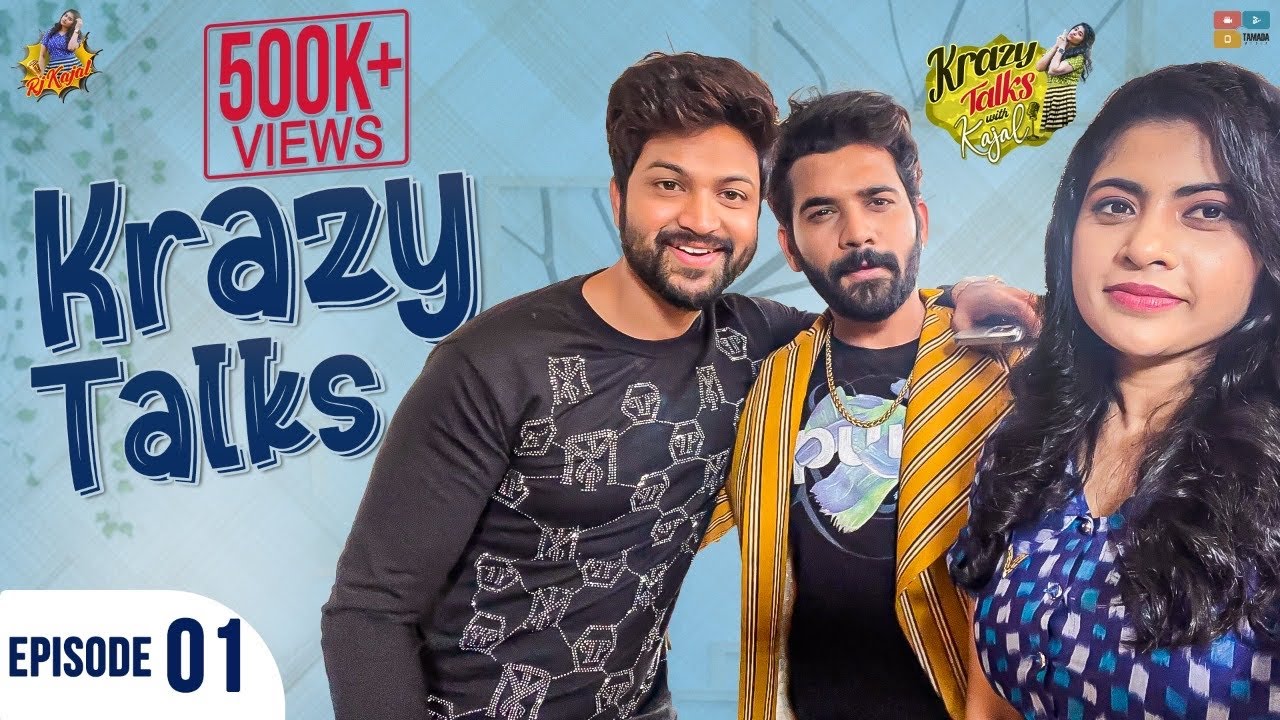 Krazy Talks With Kajal || 