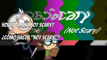 (REQUESTED) How To Make Not Scary on Android / Cómo Hacer "Not Scary" en Android.