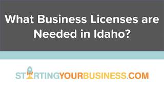 What Business Licenses are Needed in Idaho - Starting a Business in Idaho