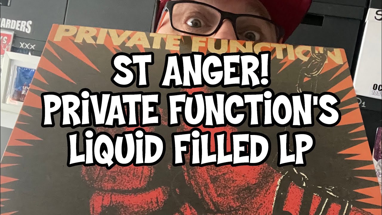 ST ANGER?! Let’s Look At Private Function’s Liquid Filled LP! 