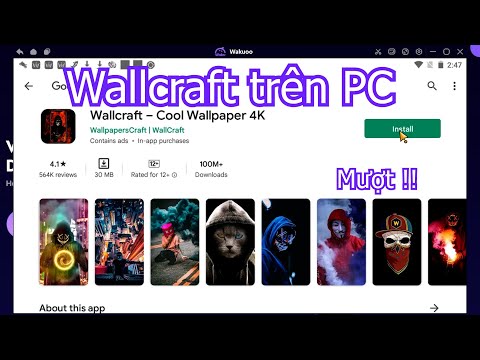Wallcraft PC - Cách tải & dùng mượt trên Máy tính/ Laptop Windows