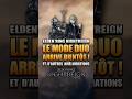 LE MODE DUO ARRIVE BIENTÔT ! - Elden Ring Nightreign