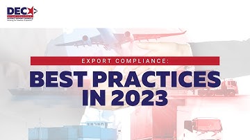 Export Compliance: Best Practices 2023