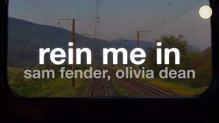 Sam Fender, Olivia Dean - Rein Me In (Lyrics)