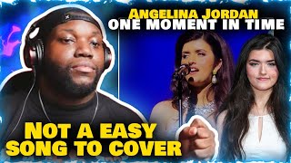 Angelina Jordan (18) ONE MOMENT IN TIME Whitney cover | Reaction
