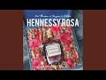 Hennessy rosa feat kid brocc  cletz