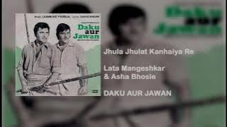 Jhula Jhulat Kanhaiya Re| Daku Aur Jawan