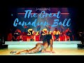 Sex Siren - The Great Canadian Ball