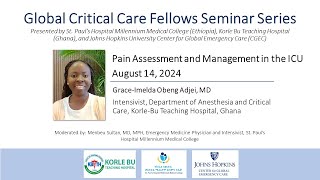 Lecture 6: Pain Assessment and Management in the ICU by Dr. Grace-Imelda Obeng Adjei