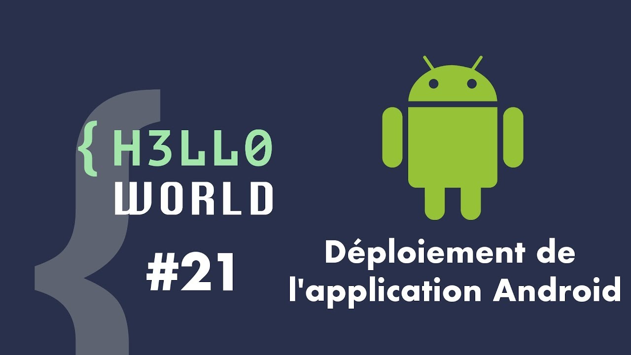 HW #21 - Déploiement de l'application Android HW #21 - Déploiement de l'application Android