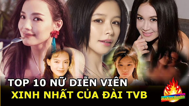 Top 10 dien vien sex hongkong đẹp nhất năm 2024