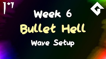 Bullet Hell - Week 6 - Waves of Foes