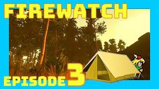 Finally a fire - Firewatch