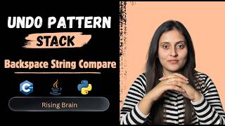 Backspace String Compare | Stack Undo Operations Pattern | Brute + Optimized | Java Python C++