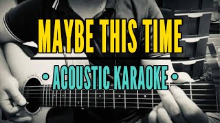 Maybe This Time Acoustic Karaoke - Michael Martin Murphey