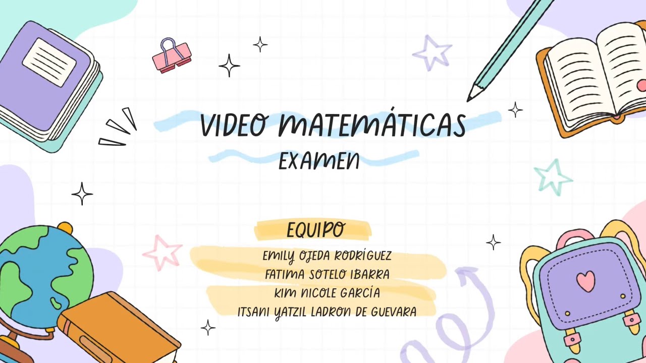 Examen matemáticas (Video)