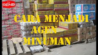 Cara menjadi agen Minuman