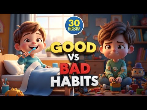 Good Habits vs. Bad Habits for Kids! 🌟 30-Minute Ultimate Compilation (3D Animated Stories)