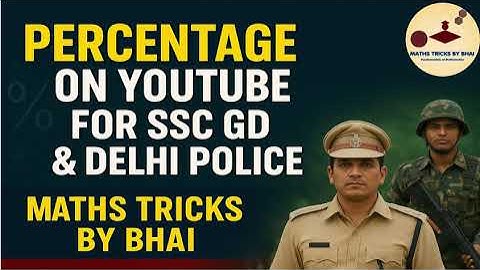 🎯 Percentage Complete Free Course | SSC GD & Delhi Police Maths | By Maths Tricks By Bhai #ssc