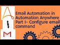 Automation Anywhere tutorial 10 - How to access emails ...