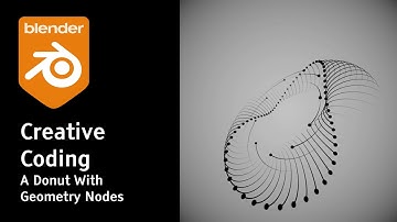 Creative Coding With Geometry Nodes - Donut