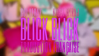 Coi Leray - BLICK BLICK (Feat. Nicki Minaj) [Traduction Française]
