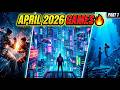 10 New Games Coming in April 2026 You Should Play 🎮🔥