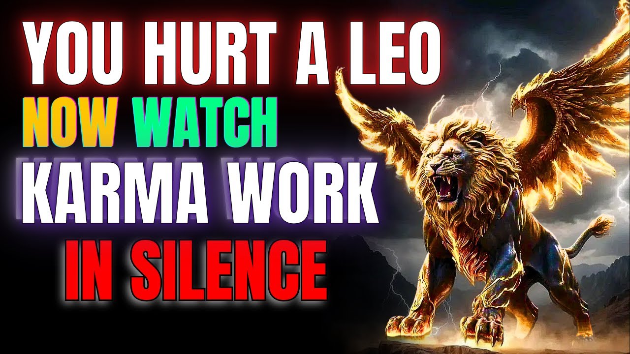 20 Sacred Reasons You Never Hurt A LEO 🦁 — Cosmic Law ⚖️ Will Respond 🔥
