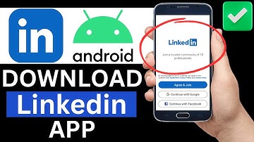 How To Download LinkedIn App On Android Phone (Step By Step)