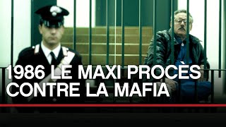 1986 : LE MAXI PROCÈS CONTRE LA MAFIA  Toute L'Histoire