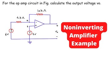 For the op amp circuit in Fig. calculate the output voltage vo. | Noninverting Amplifier Example