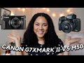 CANON G7X MARKII VS M50: which one should you buy for your YouTube channel?