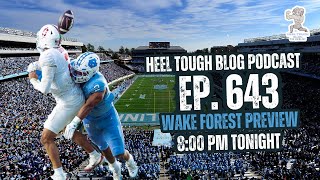 Heel Tough Blog- Ep. 643: Wake Forest Preview + David Davis Commitment