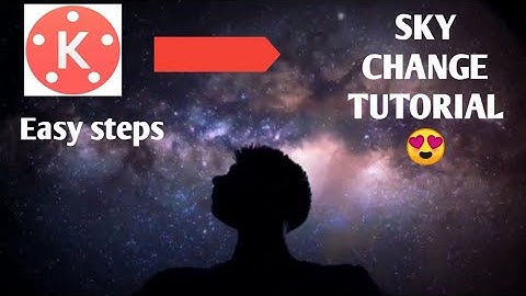 SKY CHANGE TUTORIAL (KINEMASTER)  IN EASY STEPS 😍😍 || ASPIRE EDITING ⚡