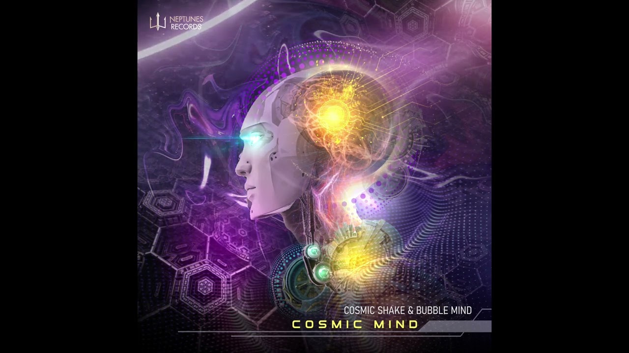 Cosmic Shake & Bubble Mind - Cosmic Mind auf YouTube ansehen Cosmic Shake & Bubble Mind - Cosmic Mind auf YouTube ansehen