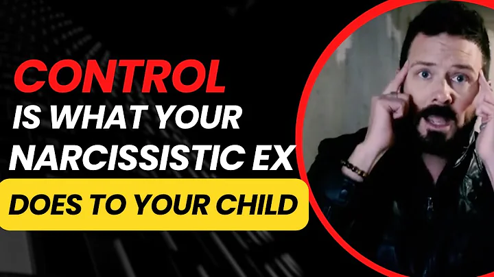 CONTROL is What Your Narcissistic EX Does to Your Child I Parental Alienation
