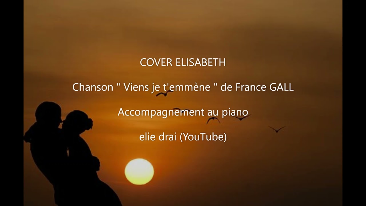 Viens je t'emmène - France Gall- Cover - YouTube