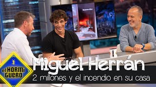 Miguel Herrán: 'Subí casi 2 millones de seguidores con el incendio de mi casa'  El Hormiguero