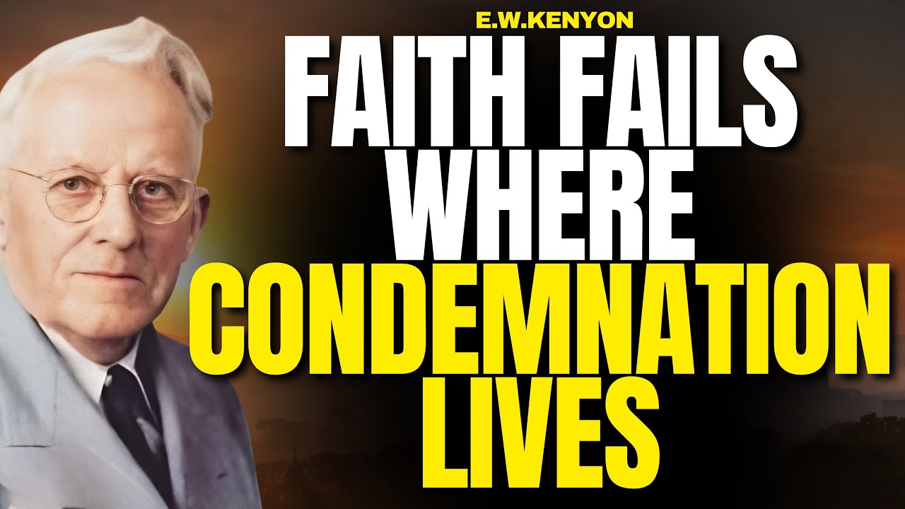 WHY FAITH STRUGGLES — RIGHTEOUSNESS CONSCIOUSNESS UNLOCKS BOLD FAITH | E.W.KENYON