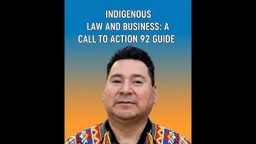 Indigenous Law & Call to Action 92 – What Businesses Need to Know