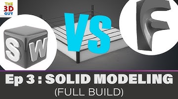 Fusion360 vs SolidWork: Solid Modeling (Full Build)