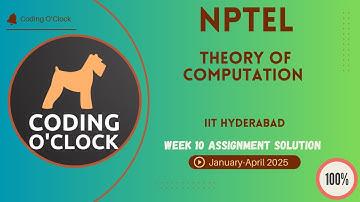 NPTEL Theory of Computation Week 10 Quiz Assignment January - April 2025 IIT Hyderabad