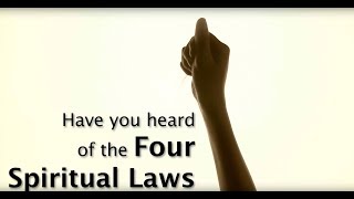 Have you heard of the 4 spiritual laws?
